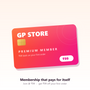 GP STORE Membership